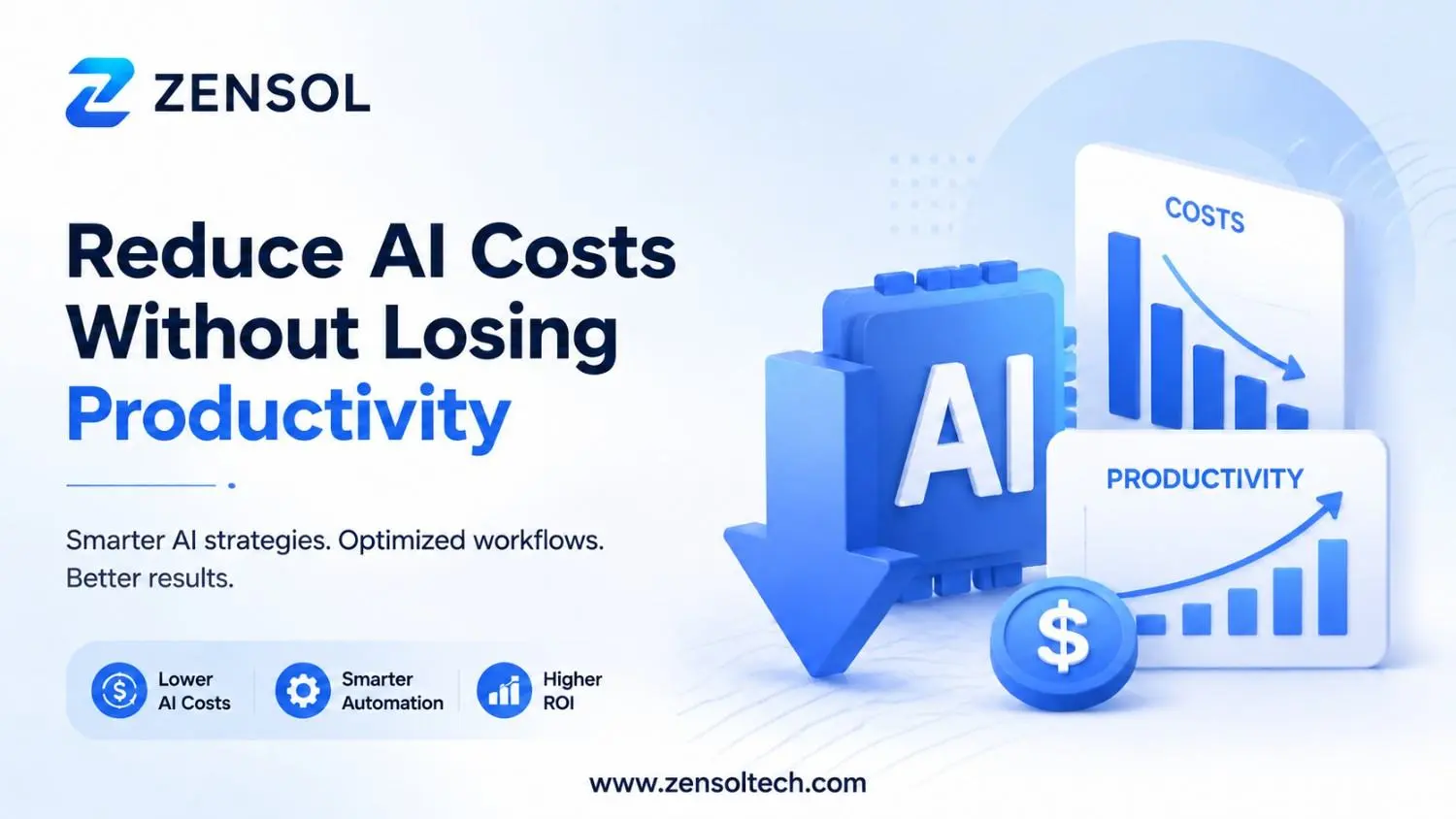 Zensol Global Technologies explains how to reduce AI costs without losing productivity